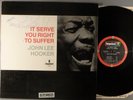 John Lee Hooker  It Serves You Right To Suffer   Blues  RARE LP  Autograph?