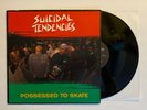 Suicidal Tendencies - Possessed To Skate￼ - 1987 US EP 1st Press (EX)