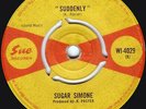 Sugar Simone - Suddenly / King Without A Throne (7