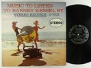 Barney Kessel - Music To Listen To Barney Kessel By LP - Stereo - S7001 DG VG+