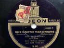 HOT DANCE: HARRY RESER’S JAZZ PILOTS - ’SHE KNOWS HER ONIONS’ FRENCH ODEON 78