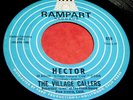 THE VILLAGE CALLERS Hector/I'm Leaving 45 Original Rampart Funk/Latin Soul NICE