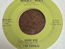 The Cobras - Goodbye/Try Me Rare IL Midwest Garage Rock Milky Way 45 1966