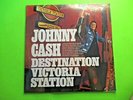 SEALED JOHNNY CASH DESTINATION VICTORIA STATION LP VS 150