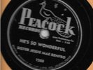 Sister Jessie Mae Renfro 78rpm - Peacock 1588 - He's So Wonderful - (E-)