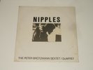 Peter Brötzmann Sextet / Quartet - LP - Nipples - DE 1969 - Calig CAL 30 604