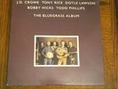 The Bluegrass Album Vinyl LP 1981 J.D Crowe Tony Rice Bobby Hicks Rounder 0140