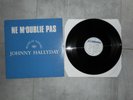 MAXI 45T JOHNNY HALLYDAY...NE M' OUBLIE PAS