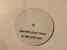 Pete Heller Vs D Train - Dimitri’s Love Train - Big Love Edit / 2006 VG +