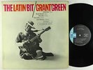 Grant Green - The Latin Bit LP - Blue Note - BST 84111 RVG