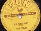 78 CARL PERKINS Blue Suede Shoes / Honey Don t SUN 234 V+/E-