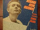 Woody Guthrie- Bound for Glory, the songs and story of ... Topic 12T31 vinyl.