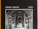 NON: Pagan Muzak [Vinyl 7