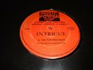 Intrigue  ‎– No Turning Back / Call Of The Heart   1984    SOUL / FUNK...RARE