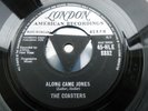 London 45 rpm  THE COASTERS, ALONG CAME JONES - THAT IS ROCK 'N' ROLL