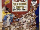 FLIPPER- PUBLIC FLIPPER LIMITED LIVE 1980-1985 2 X LP. OOP: SEALED  4 MEN WITH..