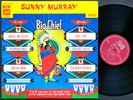 SUNNY MURRAY Big Chief LP PATHE 2C062-10096 FRANCE 1969 JAZZ Alan Silva CLEAN