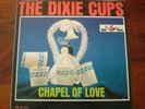 The Dixie Cups. Chapel of Love. EX 60's Soul R & B LP
