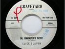 SLICK SLAVIN NOVELTY BREAK-IN Dr Finkenstein's Castle bw The Last Astronaut HEAR