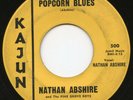 NATHAN ABSHIRE on Kajun —POPCORN BLUES— cajun rocker 45 | LISTEN