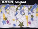 Oasis / Songbird 12