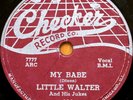 Little Walter and His Jukes Blues 78: My Babe/Thunder Bird Checker 811 E-