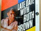 RUTH BROWN A Late Date with Ruth Brown ATLANTIC 1308 Vinyl 1959? LP SEALED