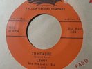 LENNY AND HIS LUCKY SIX - TU NOMBRE - PARA VIGO ME VOY - NEW 45 FALCON 1743 ROCK
