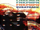 FNKPMPN (Del Tha Funkee Homosapien & Kool Keith) - Subato (2022 - US - Original)