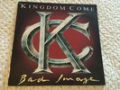 Kingdom Come 'Bad Image' on 4509 93148-1 from 1993. V VG+, S VG+.