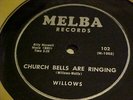doo wop 1st pressing MELBA 78 WILLOWS 
