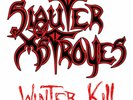 SLAUTER XSTROYES - Winter Kill WHITE VINYL 2ND PRESS +3