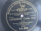 COQUELIN CADET l'obsession DISQUE MONOFACE 78 tours RPM GRAMOPHONE G.C-31114