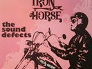 The Sound Defects - The Iron Horse (2018) MINT SEALED COPY  UK Seller.