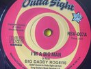 Northern Soul 45 Big Daddy Rogers-I'm A Big Man/ Al Tamms-Outta Sight Reissue
