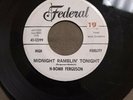 H Bomb Ferguson 45 MIDNIGHT RAMBLIN' TONIGHT / BOO HOO Federal 12399. 1961