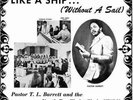 PASTOR T L BARRETT & THE YOUTH: LIKE A SHIP (WITHOUT A SA :LP vinyl *BRAND NEW*: