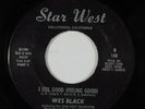 Modern Soul 45 WES BLACK I Feel Good (Feeling Good) STAR WEST HEAR