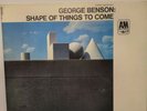 George Benson: Shape of Things to Come Vinyl Record LP  Stereo A&M SP 3014 1968