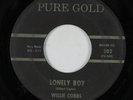 R&B Popcorn Soul 45 WILLIE COBBS Lonely Boy PURE GOLD HEAR