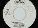 Northern Soul 45 JERRY BUTLER Moody Woman MERCURY VG+ promo HEAR