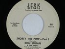 Funk 45 DON JULIAN & THE LARKS Shorty The Pimp JERK HEAR