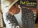 PAT GREEN - Carry On (2018 Smith) VINYL- NEW (P0322-21)