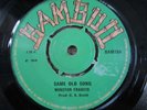 WINSTON FRANCIS..SAME OLD SONG.. UK 1ST ISSUE BAMBOO LABEL No BAM 10