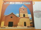Ariel Ramirez Carreras Misa Criolla Dutch Ed1 Philips Digital Stereo '88 NM