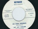 R&B Soul - Jay Jay Caillier REYNAUD 1019 His own troubles / I really love  1962