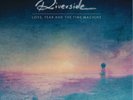 riverside Love fear and the time machine