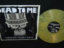 Dead To Me - Moscow Penny Ante LP nofx flatliners lagwagon one man army