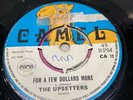 The Upsetters/Monty Morris - For a few dollars more/Can’t get no peace - Rare 45