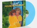 The Beths - Future Me Hates Me LP Baby Blue Vinyl Record